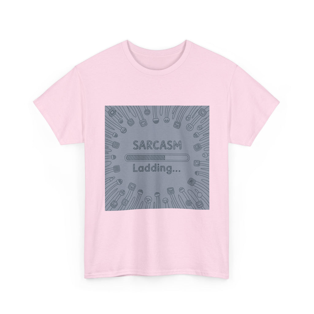 Sarcasm Loading Tee — Funny Graphic T-Shirt for Sarcastic Humor