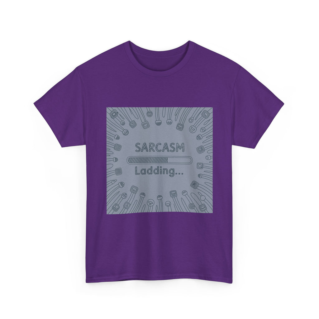 Sarcasm Loading Tee — Funny Graphic T-Shirt for Sarcastic Humor