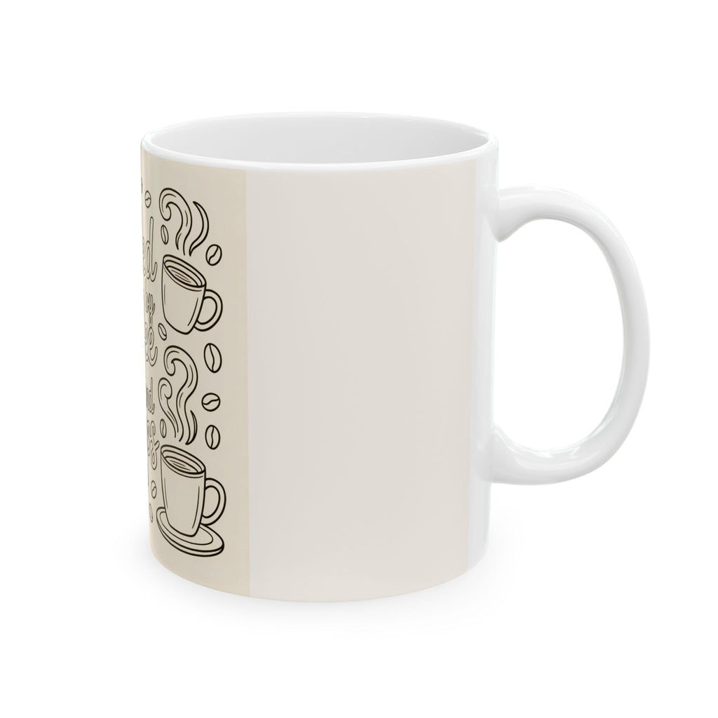 Fueled by Coffee and Chaos Ceramic Mug