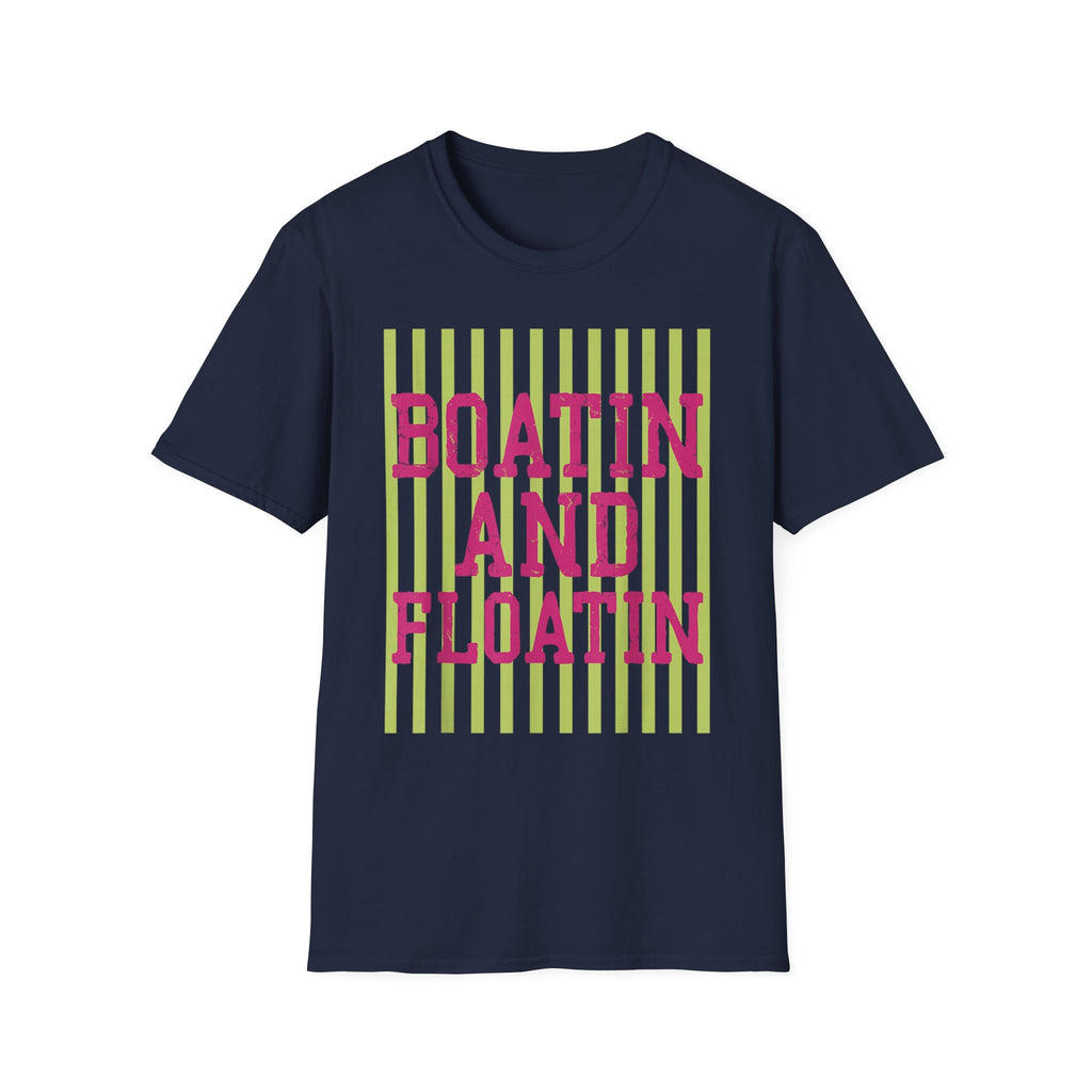 Boatin' and Floatin' T-Shirt — Nautical Summer Tee for Boating Lovers