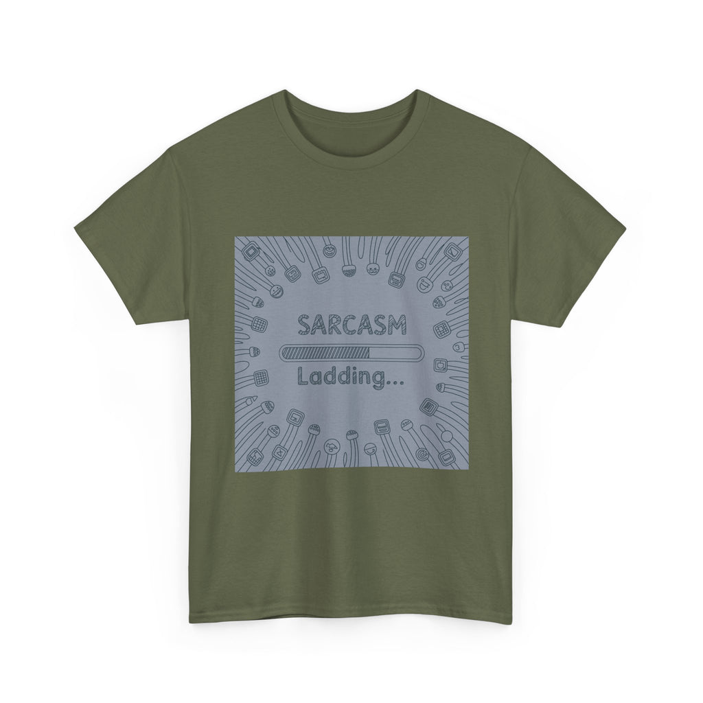 Sarcasm Loading Tee — Funny Graphic T-Shirt for Sarcastic Humor