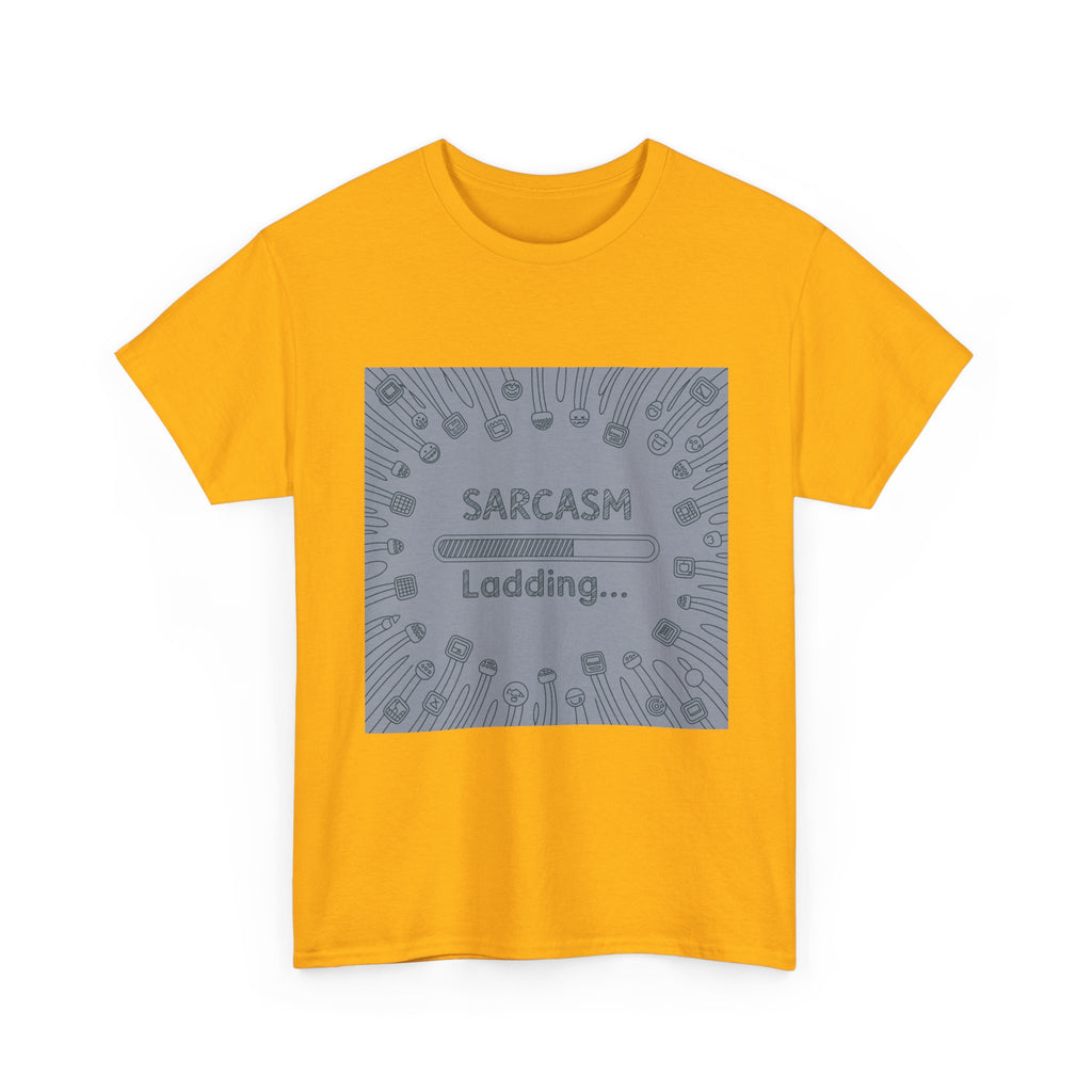 Sarcasm Loading Tee — Funny Graphic T-Shirt for Sarcastic Humor