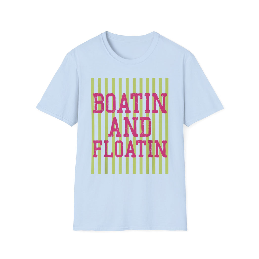 Boatin' and Floatin' T-Shirt — Nautical Summer Tee for Boating Lovers