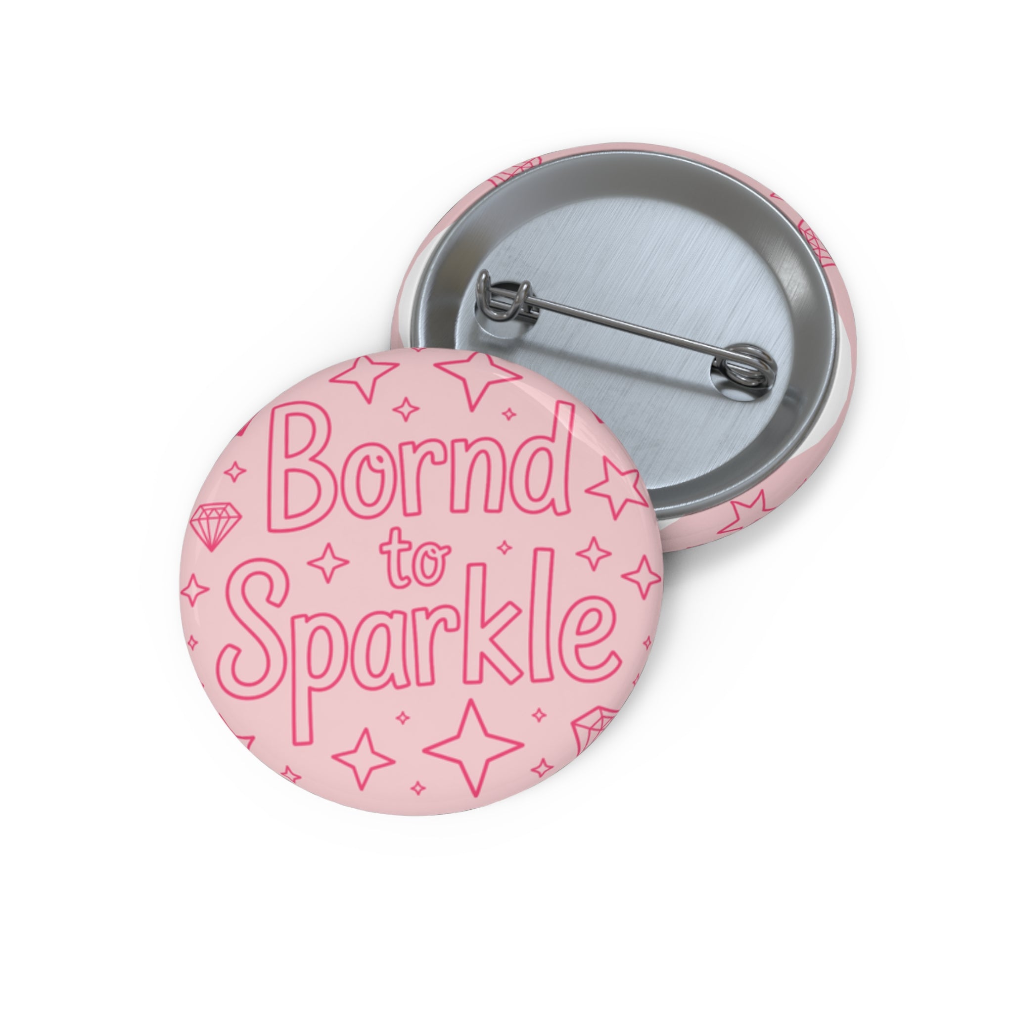 Born to Sparkle Button Pin