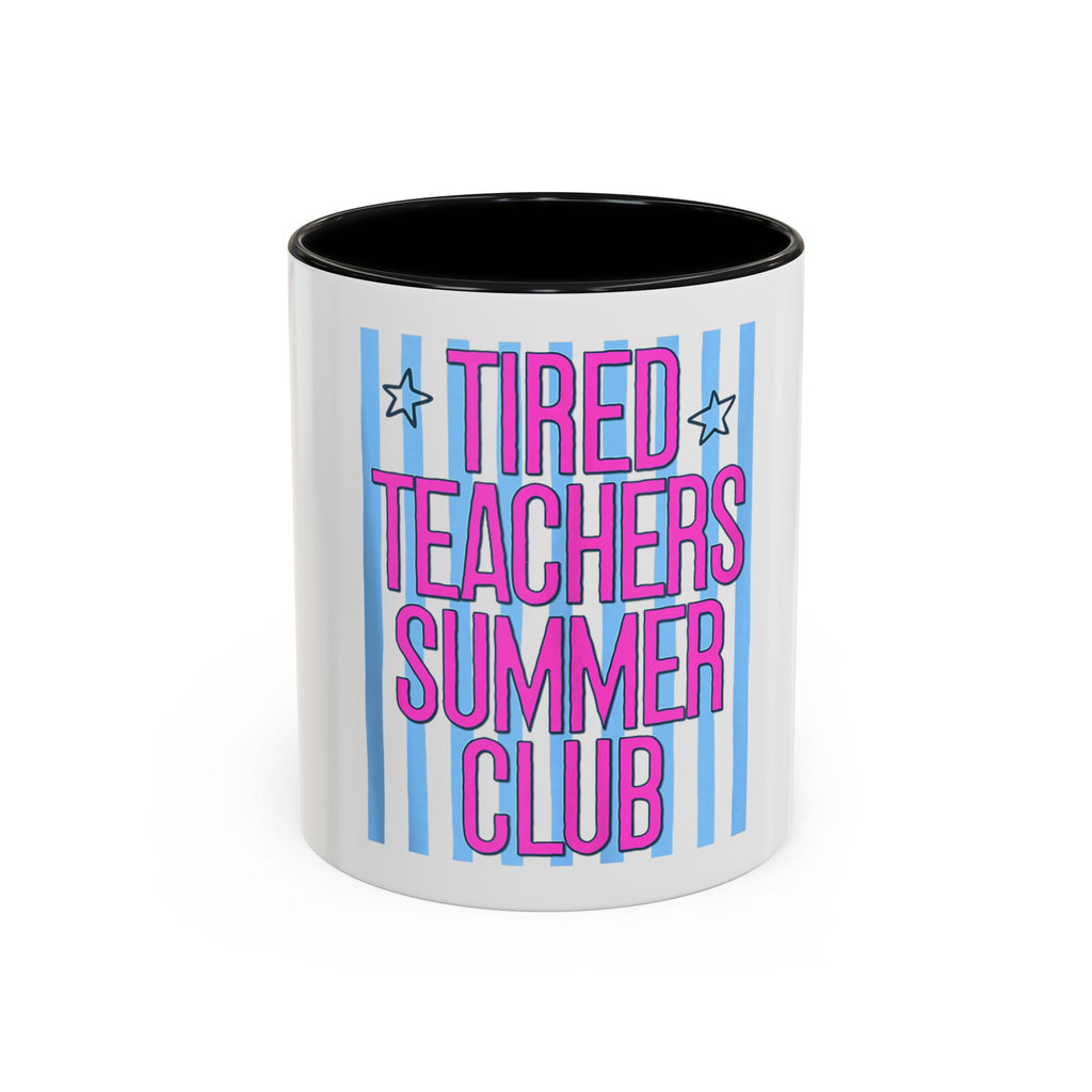 Tired Teachers Coffee Mug