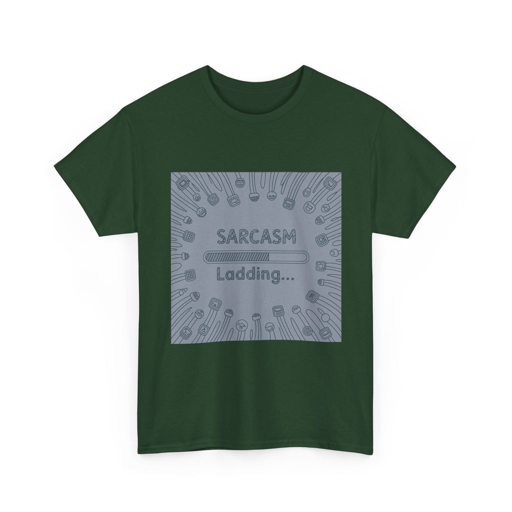 Sarcasm Loading Tee — Funny Graphic T-Shirt for Sarcastic Humor