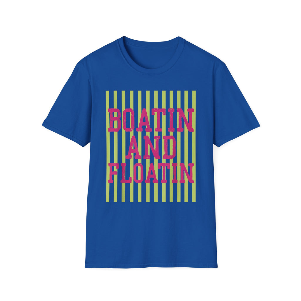 Boatin' and Floatin' T-Shirt — Nautical Summer Tee for Boating Lovers